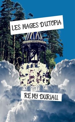 Les Mages d'Utopia (eBook, ePUB) - Duriau, Rémy