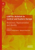 LGBTQ+ Activism in Central and Eastern Europe (eBook, PDF)