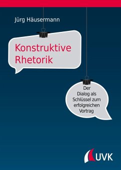 Konstruktive Rhetorik (eBook, PDF) - Häusermann, Jürg