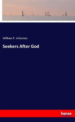 Seekers After God - Johnston, William P.