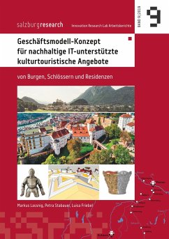 Geschäftsmodell-Konzept für nachhaltige IT-unterstützte kulturtouristische Angebote - Lassnig, Markus;Stabauer, Petra;Friebel, Luisa