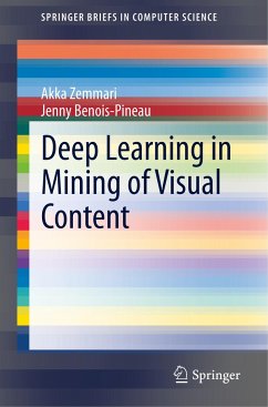 Deep Learning in Mining of Visual Content - Zemmari, Akka;Benois-Pineau, Jenny