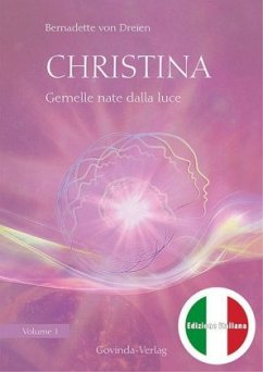 Christina, Volume 1: Gemelle nate dalla luce - Dreien, Bernadette von