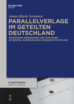 Parallelverlage im geteilten Deutschland - Seemann, Anna-Maria