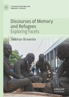 Discourses of Memory and Refugees - Brownlie, Siobhan