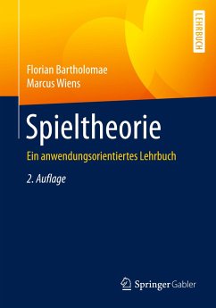 Spieltheorie - Bartholomae, Florian;Wiens, Marcus