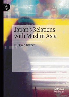 Japan's Relations with Muslim Asia - Barber, B. Bryan