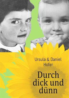 Durch dick und dünn - Hofer, Daniel;Hofer, Ursula