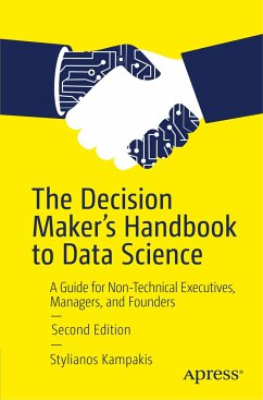The Decision Maker's Handbook to Data Science - Kampakis, Stylianos
