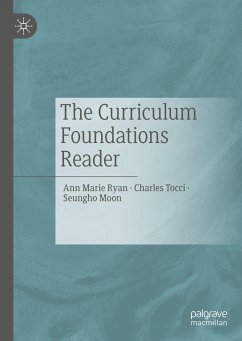 The Curriculum Foundations Reader - Ryan, Ann Marie;Tocci, Charles;Moon, Seungho