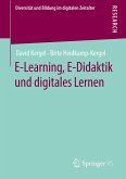 E-Learning, E-Didaktik und digitales Lernen