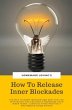 How To Release Inner Blockades - Bild 1