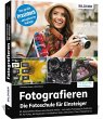 Fotografieren - Die große Fotoschule... - Bild 1