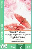 Islamic Folklore The Staff of Prophet Musa AS (Moses) English Edition Lite Version (eBook, ePUB)