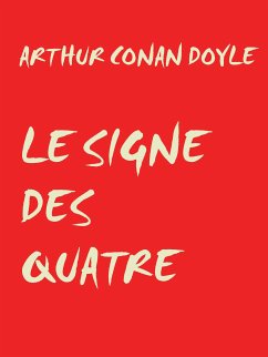 LE SIGNE DES QUATRE (eBook, ePUB)