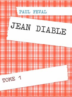 JEAN DIABLE (eBook, ePUB) - Feval, Paul