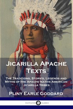 Jicarilla Apache Texts - Goddard, Pliny Earle