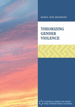 Theorizing Gender Violence - Brubaker, Sarah Jane