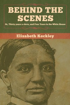 Behind the Scenes - Keckley, Elizabeth