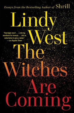 The Witches Are Coming - West, Lindy