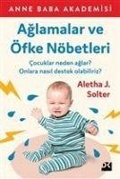 Aglamalar ve Öfke Nöbetleri - J. Solter, Aletha