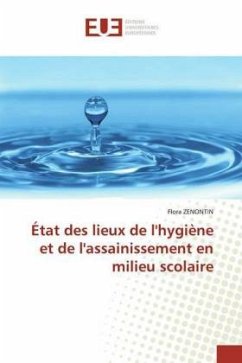 État des lieux de l'hygiène et de l'assainissement en milieu scolaire - ZENONTIN, Flora