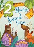 2 Minute Animal Stories 2 Minute Animal Stories
