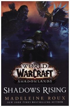 World of Warcraft: Shadows Rising - Roux, Madeleine