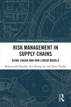 Risk Management in Supply Chains - Heydari, Mohammad; Lai, Kin Keung; Xiaohu, Zhou