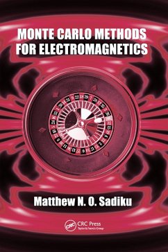 Monte Carlo Methods for Electromagnetics - Sadiku, Matthew N O