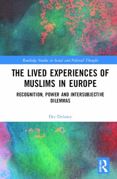 The Lived Experiences of Muslims in Europe - Delaney, Des