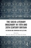 The Socio-Literary Imaginary in 19th and 20th Century Britain (eBook, ePUB)