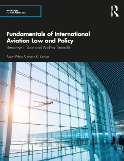 Fundamentals of International Aviation Law and Policy - Scott, Benjamyn I.; Trimarchi, Andrea (University of Cologne, Italy)