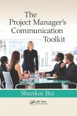 The Project Manager's Communication Toolkit