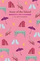 Anne of the Island - Montgomery, L. M.