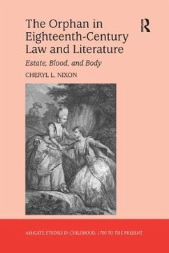 The Orphan in Eighteenth-Century Law and Literature - Nixon, Cheryl L