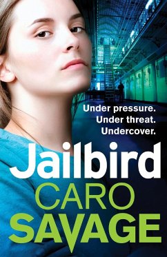 Jailbird - Savage, Caro