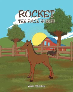 Rocket, the Race Horse - Albertus, Mark