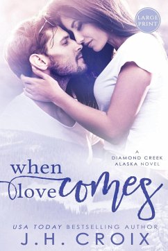 When Love Comes - Croix, J. H.