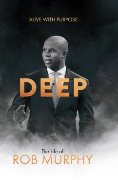 Cover DEEP - The Life of Rob Murphy (eBook, ePUB)