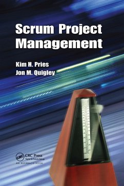 Scrum Project Management - Pries, Kim H; Quigley, Jon M