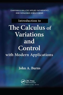 Introduction to the Calculus of Variations and Control with Modern Applications - Burns, John A