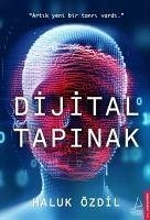 Dijital Tapinak - Özdil, Haluk
