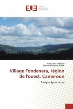 Village Fondenera, région de l'ouest, Cameroun - Modeste, Awe Baïna;Ruben, Ngouana Tadjong