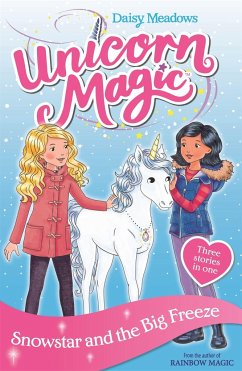 Unicorn Magic: Snowstar and the Big Freeze - Meadows, Daisy