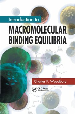 Introduction to Macromolecular Binding Equilibria - Woodbury, Charles P