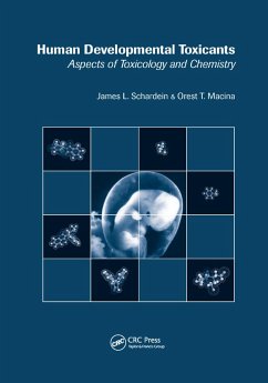 Human Developmental Toxicants - Schardein, James L; Macina, Orest T