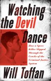Watching the Devil Dance (eBook, ePUB)