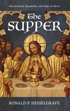 The Supper - Hesselgrave, Ronald P.