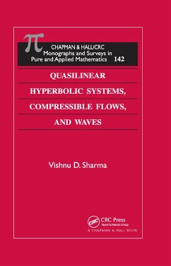 Quasilinear Hyperbolic Systems, Compressible Flows, and Waves - Sharma, Vishnu D